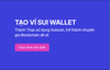 Tạo ví Sui Wallet-Thành Thạo sử dụng Suiscan trở thành chuyên gia Blockchain (P2)