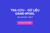 Học Onchain - Bài 2: Tra Cứu - Kiểm Chứng Dữ Liệu Game PIXEL
